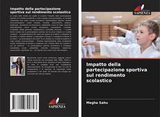 Capa do livro de Impatto della partecipazione sportiva sul rendimento scolastico 