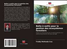 Bookcover of Boîte à outils pour la gestion des écosystèmes forestiers