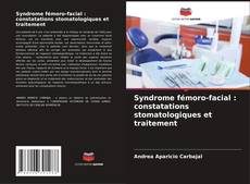 Buchcover von Syndrome fémoro-facial : constatations stomatologiques et traitement