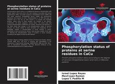 Capa do livro de Phosphorylation status of proteins at serine residues in CaCu 