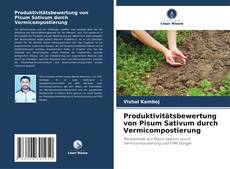 Portada del libro de Produktivitätsbewertung von Pisum Sativum durch Vermicompostierung