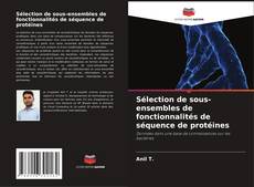 Bookcover of Sélection de sous-ensembles de fonctionnalités de séquence de protéines