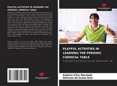 Capa do livro de PLAYFUL ACTIVITIES IN LEARNING THE PERIODIC CHEMICAL TABLE 