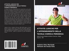 Bookcover of ATTIVITÀ LUDICHE PER L'APPRENDIMENTO DELLA TAVOLA CHIMICA PERIODICA