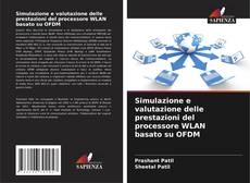 Bookcover of Simulazione e valutazione delle prestazioni del processore WLAN basato su OFDM