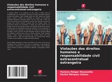 Borítókép a  Violações dos direitos humanos e responsabilidade civil extracontratual estrangeira - hoz