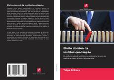 Efeito dominó da institucionalização kitap kapağı