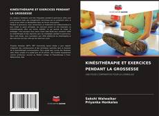 Buchcover von KINÉSITHÉRAPIE ET EXERCICES PENDANT LA GROSSESSE