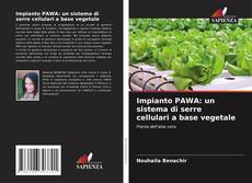 Couverture de Impianto PAWA: un sistema di serre cellulari a base vegetale