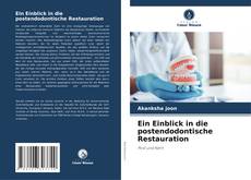 Обложка Ein Einblick in die postendodontische Restauration