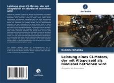 Обложка Leistung eines CI-Motors, der mit Altspeiseöl als Biodiesel betrieben wird