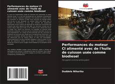 Buchcover von Performances du moteur CI alimenté avec de l'huile de cuisson usée comme biodiesel