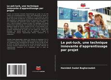 Capa do livro de Le pot-luck, une technique innovante d'apprentissage par projet 