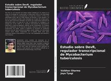 Portada del libro de Estudio sobre DevR, regulador transcripcional de Mycobacterium tuberculosis