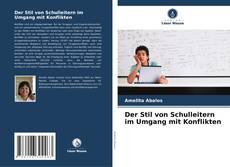 Portada del libro de Der Stil von Schulleitern im Umgang mit Konflikten