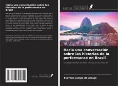 Capa do livro de Hacia una conversación sobre las historias de la performance en Brasil 