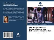 Portada del libro de Berufliche Bildung: Unternehmens- und Behördenkommunikation