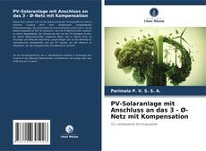 Capa do livro de PV-Solaranlage mit Anschluss an das 3 - Ø-Netz mit Kompensation 