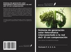 Обложка Sistema de generación solar fotovoltaica interconectado a la red de3- Ø con compensación