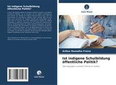 Capa do livro de Ist indigene Schulbildung öffentliche Politik? 