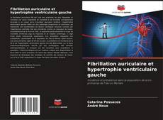 Buchcover von Fibrillation auriculaire et hypertrophie ventriculaire gauche