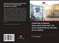 Buchcover von COMPTEUR D'ÉNERGIE INTELLIGENT BASÉ SUR L'IOT AVEC ALGORITHME DE GESTION DE LA CHARGE