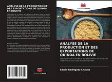 Bookcover of ANALYSE DE LA PRODUCTION ET DES EXPORTATIONS DE QUINOA EN BOLIVIE