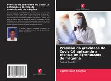 Borítókép a  Previsão da gravidade do Covid-19 aplicando a técnica de aprendizado de máquina - hoz