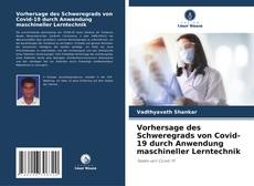 Обложка Vorhersage des Schweregrads von Covid-19 durch Anwendung maschineller Lerntechnik