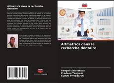 Bookcover of Altmetrics dans la recherche dentaire