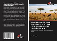 Portada del libro de Valore nutritivo delle specie di acacia delle terre aride africane come integratori
