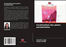 Cicatrisation des plaies parodontales kitap kapağı