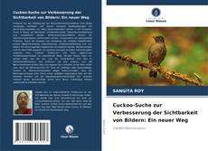 Cuckoo-Suche zur Verbesserung der Sichtbarkeit von Bildern: Ein neuer Weg的封面