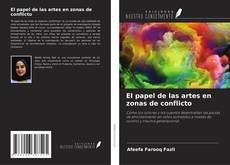 El papel de las artes en zonas de conflicto kitap kapağı