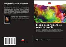 Buchcover von Le rôle des arts dans les zones de conflit