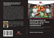 Bookcover of Développement de chaînes de valeur dans l'économie de la connaissance