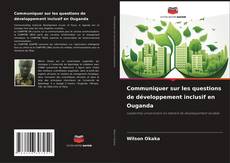 Buchcover von Communiquer sur les questions de développement inclusif en Ouganda