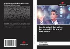 Portada del libro de Public Administration: Personnel Policy and Processes
