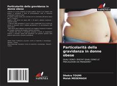 Bookcover of Particolarità della gravidanza in donne obese
