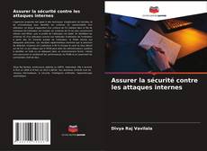 Bookcover of Assurer la sécurité contre les attaques internes
