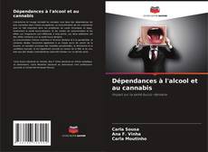 Capa do livro de Dépendances à l'alcool et au cannabis 