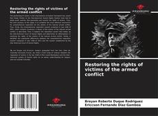 Bookcover of Restoring the rights of victims of the armed conflict