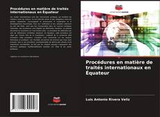 Portada del libro de Procédures en matière de traités internationaux en Équateur