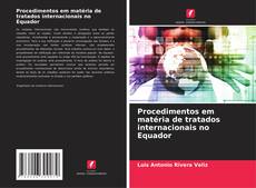 Buchcover von Procedimentos em matéria de tratados internacionais no Equador