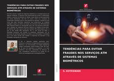Borítókép a  TENDÊNCIAS PARA EVITAR FRAUDES NOS SERVIÇOS ATM ATRAVÉS DE SISTEMAS BIOMÉTRICOS - hoz