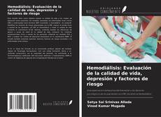 Portada del libro de Hemodiálisis: Evaluación de la calidad de vida, depresión y factores de riesgo