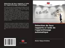 Bookcover of Détection de faux rapports à l'aide de l'apprentissage automatique