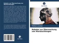 Bookcover of Roboter zur Überwachung von Warteschlangen