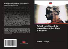 Bookcover of Robot intelligent de surveillance des files d'attente