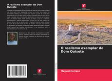 Bookcover of O realismo exemplar de Dom Quixote